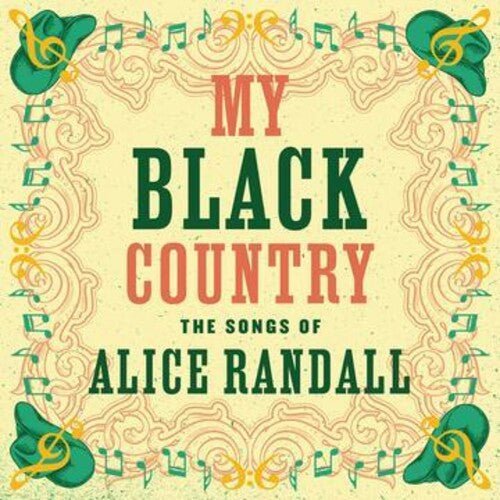 MY BLACK COUNTRY: THE SONGS OF ALICE RANDALL / VAR