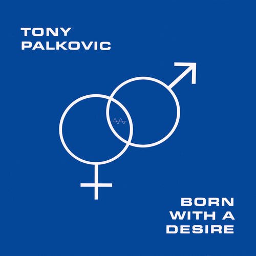 BORN WITH A DESIRE