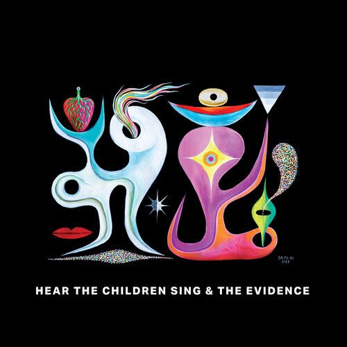 HEAR THE CHILDREN SING THE EVIDENCE