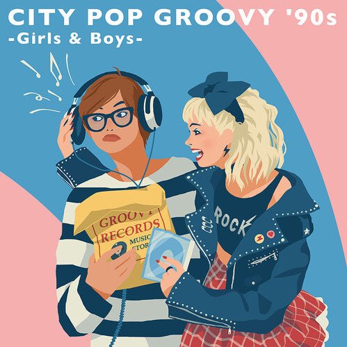 CITY POP GROOVY '90S: GIRLS & BOYS / VARIOUS