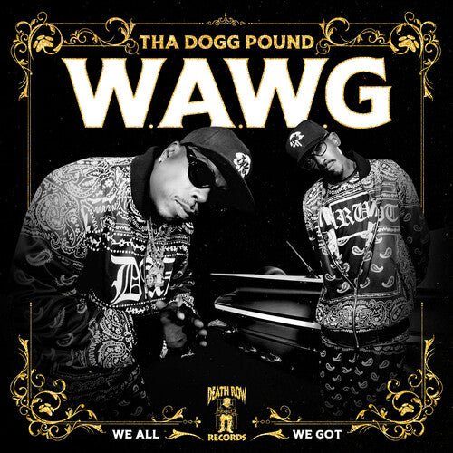 W.A.W.G. (WE ALL WE GOT)