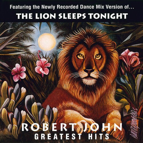 GREATEST HITS - THE LION SLEEPS TONIGHT
