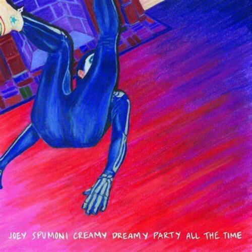 JOEY SPUMONI CREAMY DREAMY PARTY ALL THE TIME