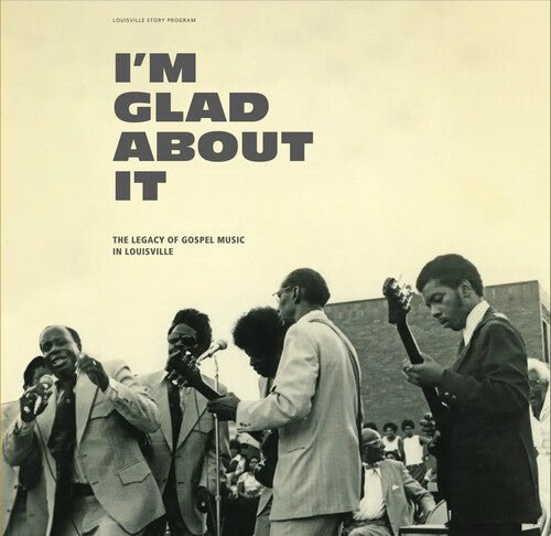 I'M GLAD ABOUT IT LEGACY OF GOSPEL / VARIOUS