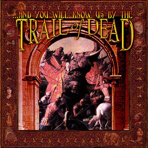 & YOU WILL KNOW US BY THE TRAIL OF DEAD