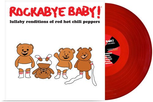 LULLABY RENDITIONS OF RED HOT CHILI PEPPERS