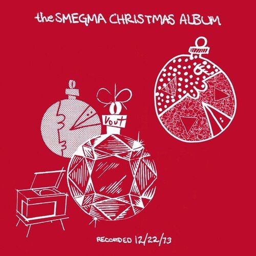 SMEGMA CHRISTMAS ALBUM