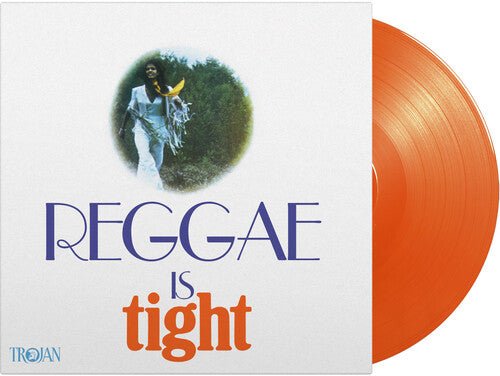 REGGAE IS TIGHT