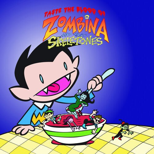 TASTE THE BLOOD OF ZOMBINA & THE SKELETONES