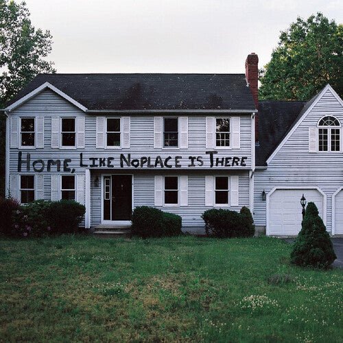 HOME LIKE NOPLACE IS THERE