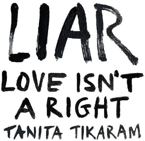 LIAR (LOVE ISN'T A RIGHT)