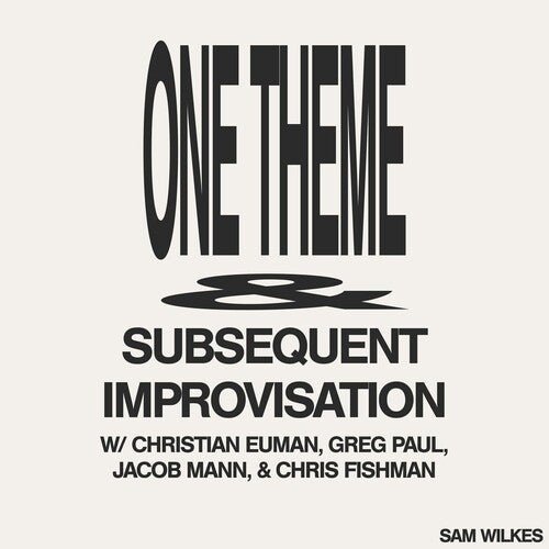 ONE THEME SUBSEQUENT IMPROVISATION
