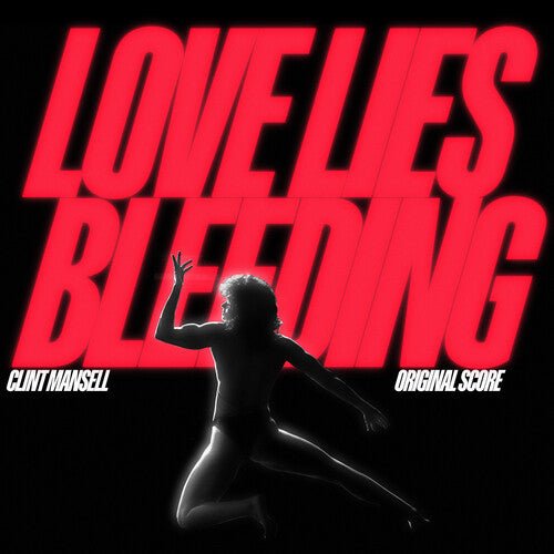 LOVE LIES BLEEDING - O.S.T.
