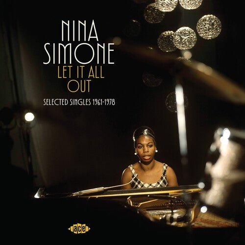 LET IT ALL OUT: SELECTED SINGLES 1961-1972