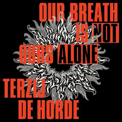 OUR BREATH IS NOT OURS ALONE