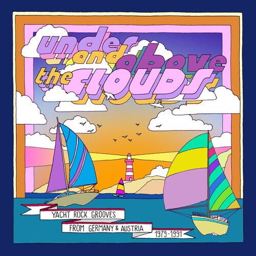 UNDER & ABOVE THE CLOUDS: YACHT ROCK GROOVES