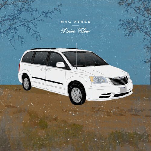 DRIVE SLOW