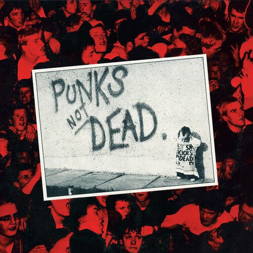 PUNKS NOT DEAD - 45TH ANNIVERSARY SPLATTER VINYL