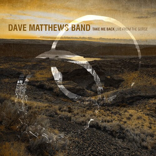 Dave Matthews - Take Me Back / Live From the Gorge, George, Wa 8.30.2025 (5) Vinyl LPs