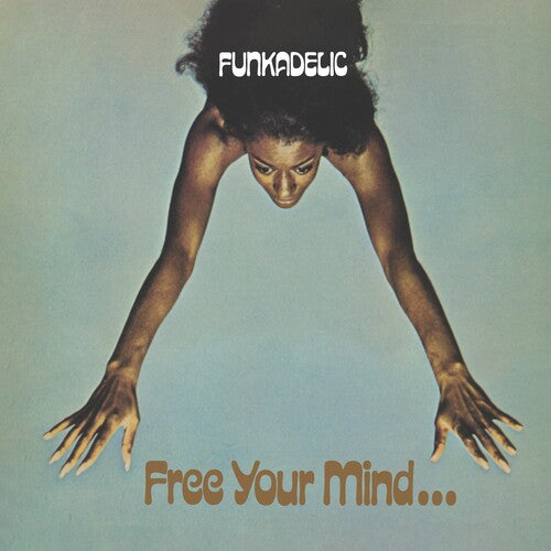 FREE YOUR MIND AND YOUR ASS WILL FOLLOW - 45 RPM