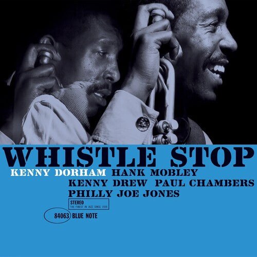 WHISTLE STOP (BLUE NOTE CLASSIC VINYL EDITION)