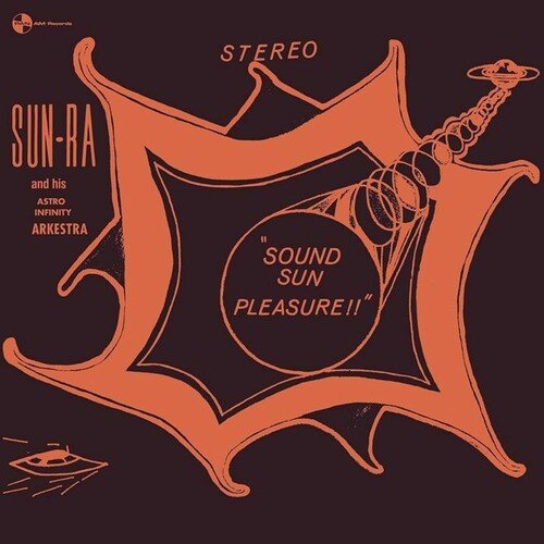 SOUND SUN PLEASURE / WE TRAVEL THE SPACE WAYS