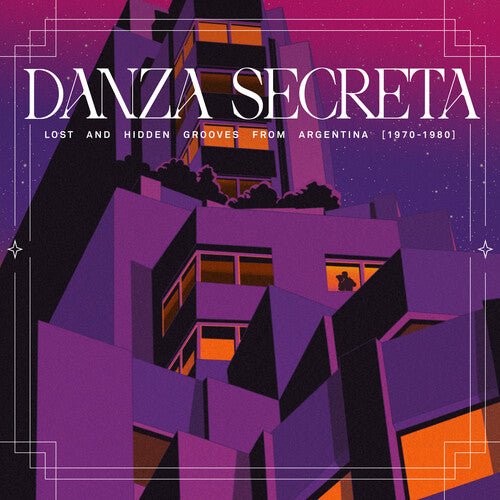 DANZA SECRETA: LOST AND HIDDEN GROOVES FROM