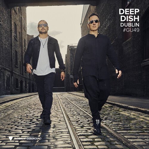 GLOBAL UNDERGROUND #49: DEEP DISH - DUBLIN