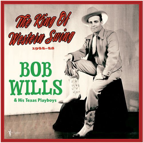 KING OF WESTERN SWING: 1944-48