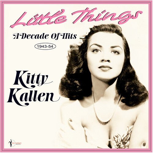 LITTLE THINGS: A DECADE OF HITS 1943-54
