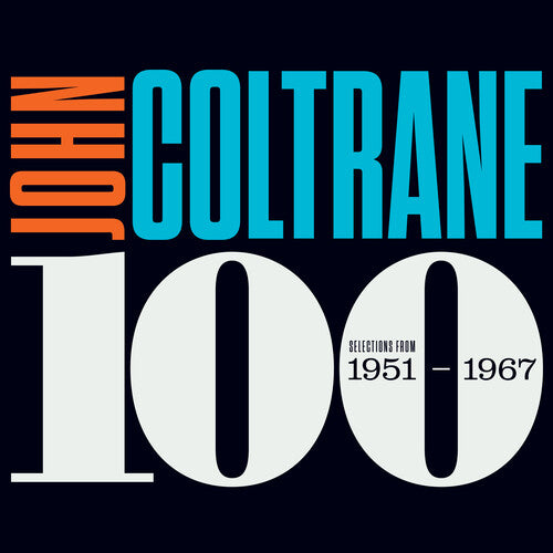 COLTRANE 100: SELECTIONS FROM 1951-1967