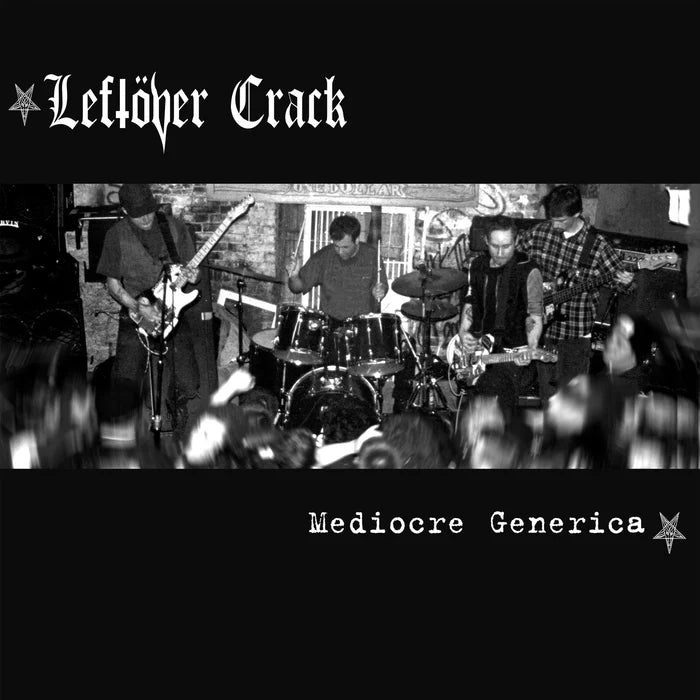 LEFTOVER CRACK - MEDIOCRE GENERICA Vinyl LP