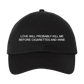 LUKE SPILLER LOVE WILL PROBABLY KILL ME BEFORE CIGARETTES AND WINE HAT