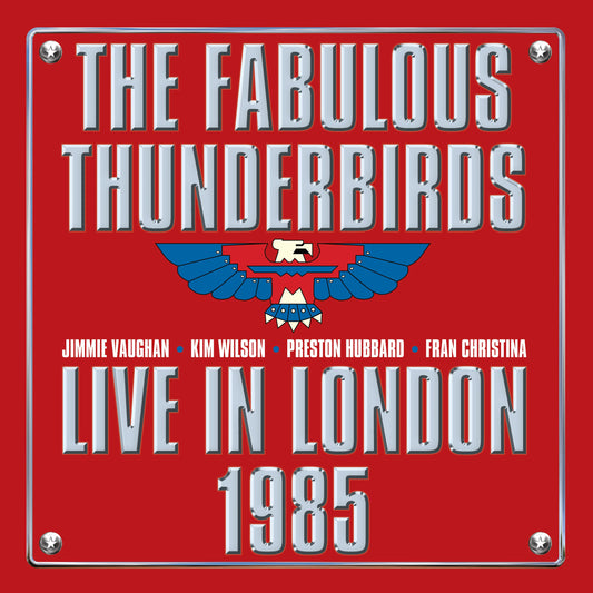FABULOUS THUNDERBIRDS - LIVE IN LONDON 1985 Vinyl LP