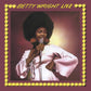 WRIGHT,BETTY - BETTY WRIGHT LIVE Vinyl LP