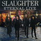 SLAUGHTER- ETERNAL LIVE Orange Vinyl LP