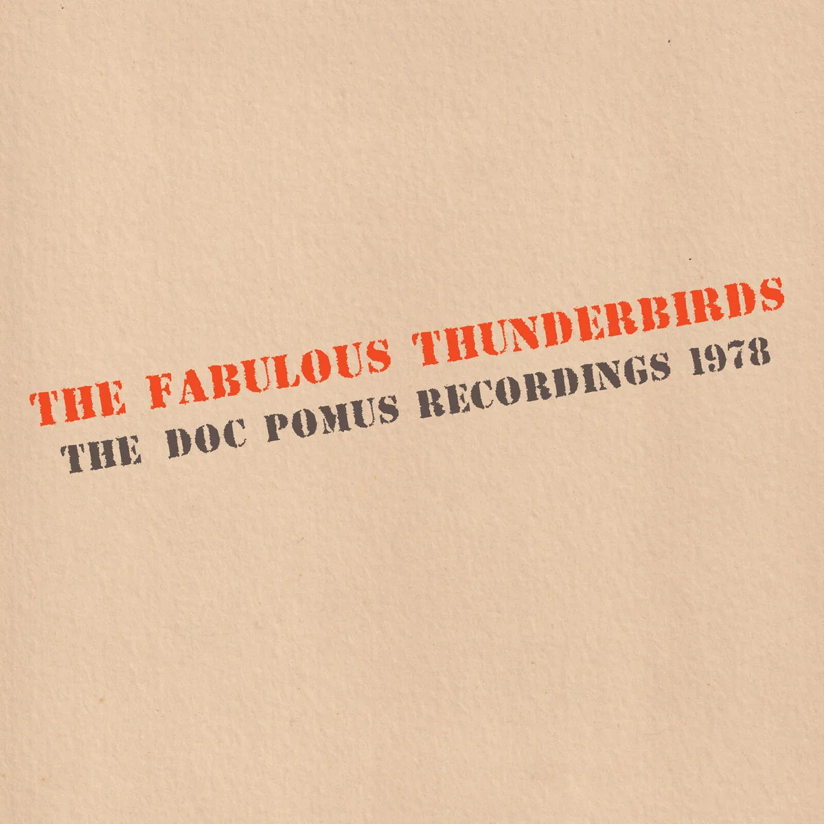 FABULOUS THUNDERBIRDS - DOC POMUS RECORDINGS 1978 Blue Vinyl LP