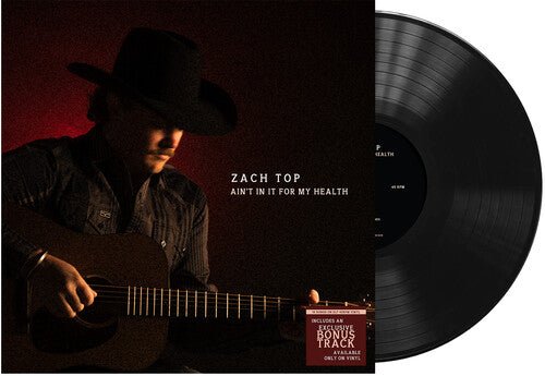 TOP,ZACH - AIN'T IN IT FOR MY HEALTH Vinyl LP