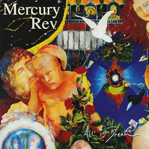 MERCURY REV - ALL IS DREAM - 25TH ANNIVERSARY Vinyl LP
