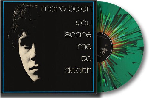 YOU SCARE ME TO DEATH - LIMITED EDITION
