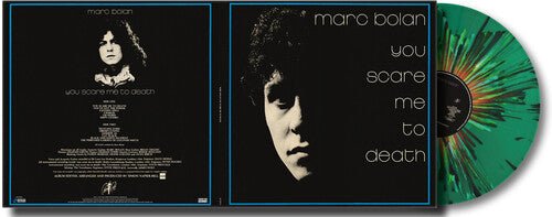 BOLAN,MARC - YOU SCARE ME TO DEATH - LIMITED EDITION Vinyl LP