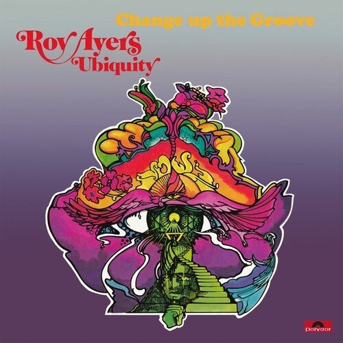 AYERS UBIQUITY,ROY - CHANGE UP THE GROOVE Vinyl LP