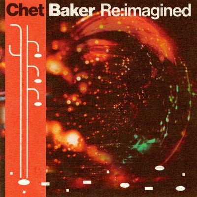 CHET BAKER RE:IMAGINED / VARIOUS