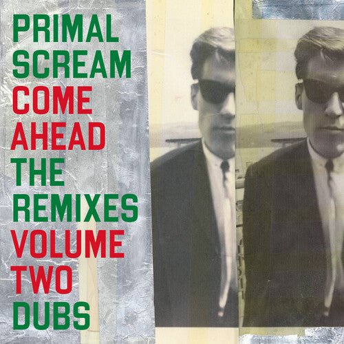 PRIMAL SCREAM - COME AHEAD: THE REMIXES VOLUME TWO (DUBS) Vinyl LP