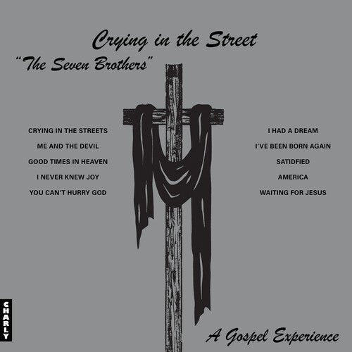 SEVEN BROTHERS - CRYING IN THE STREET - SILVER Vinyl LP