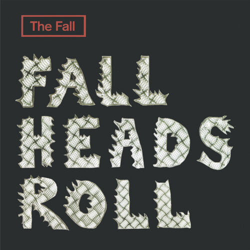 FALL - FALL HEADS ROLL Vinyl LP