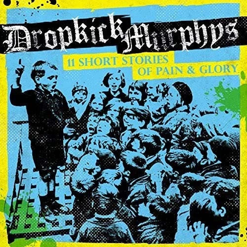 DROPKICK MURPHYS - 11 SHORT STORIES OF PAIN & GLORY Vinyl LP