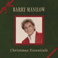 MANILOW,BARRY - CHRISTMAS ESSENTIALS Vinyl LP