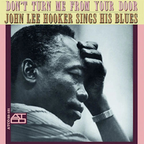 HOOKER,JOHN LEE - DON'T TURN ME FROM YOUR DOOR Vinyl LP