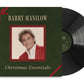 MANILOW,BARRY - CHRISTMAS ESSENTIALS Vinyl LP